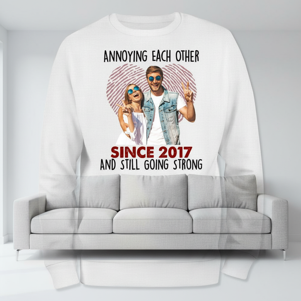 Custom Annoying Each Other Since T-Shirt — Couple Gift MH8H8