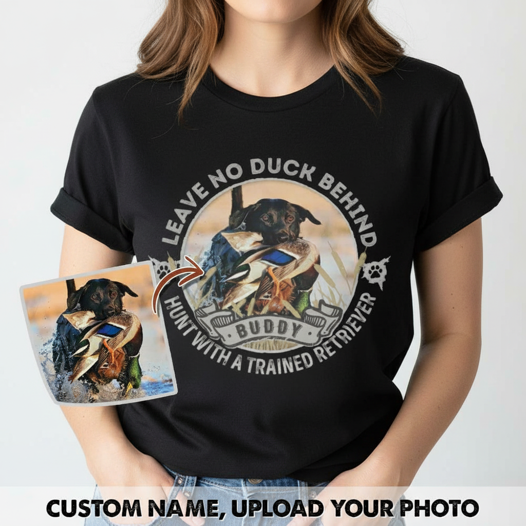 Custom Hunt Trained Retriever Hunting T-Shirt — Custom Gift QKMD4
