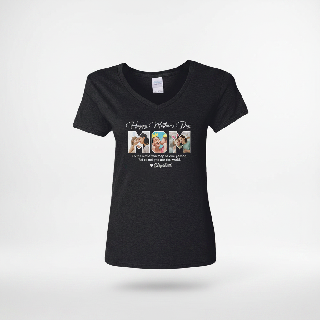 Custom Me You Are World T-Shirt — Gift for Mom 69WJ9