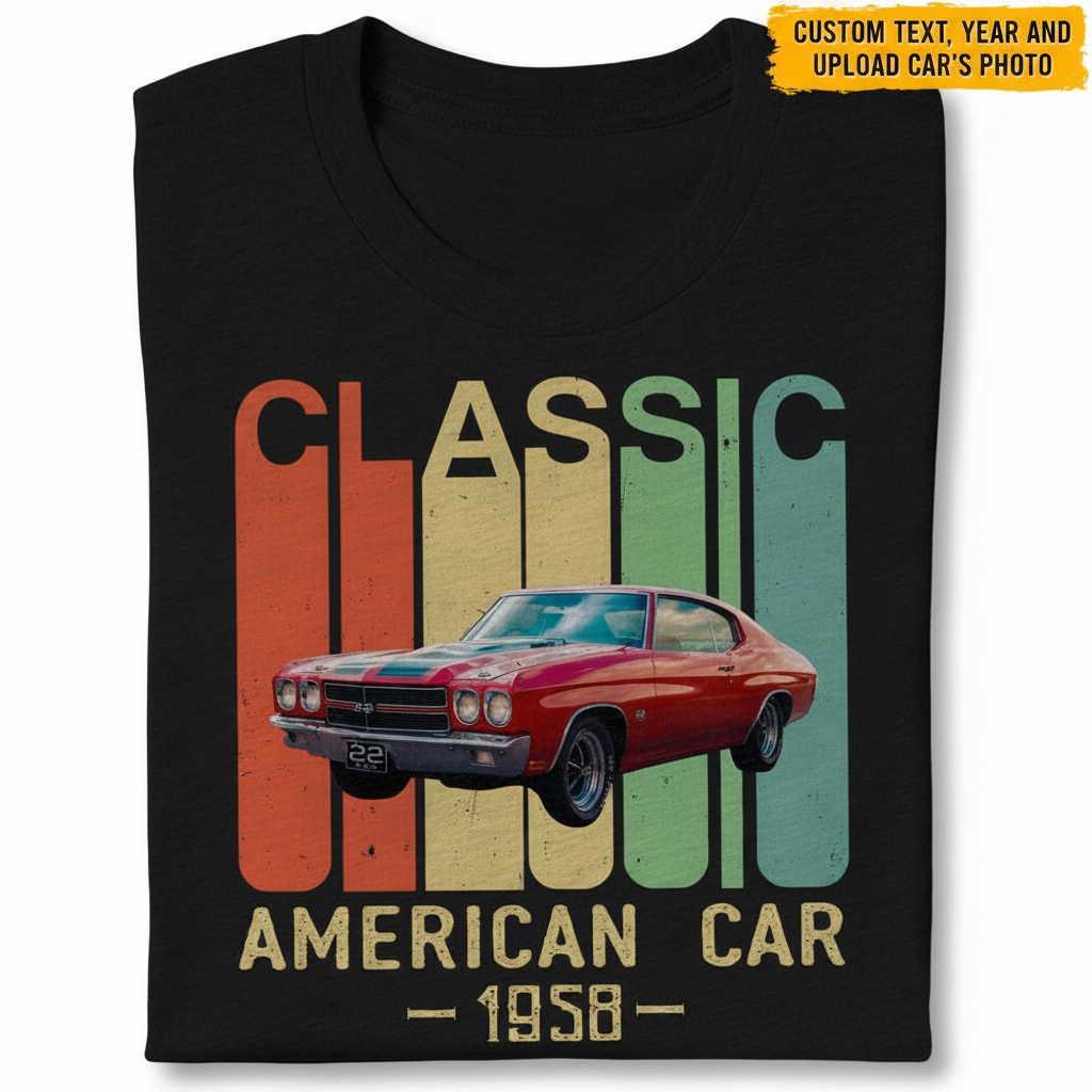 Custom Classic Car Vintage T-Shirt — Custom Gift 7ZXAM