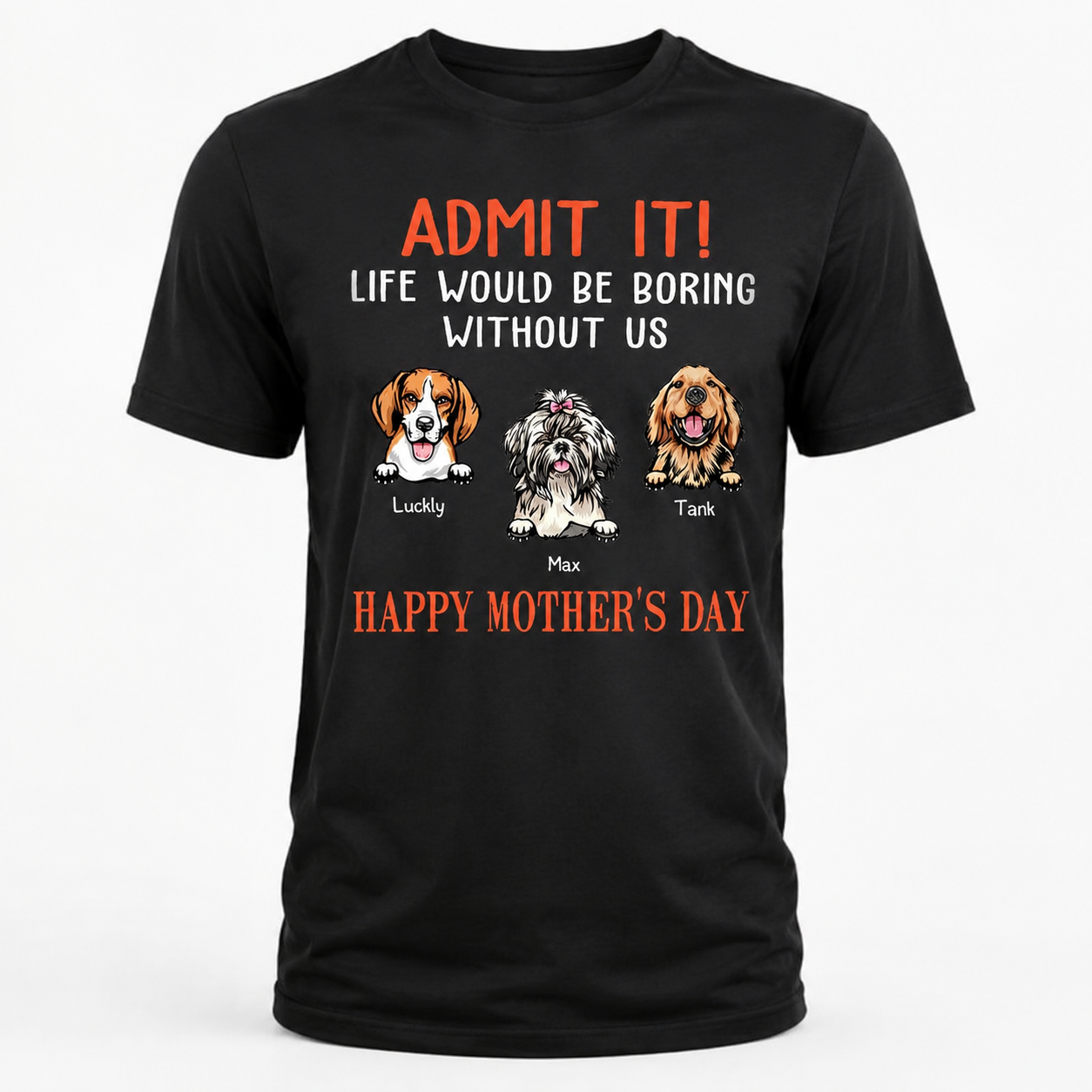 Custom Happy Birthday Admit It T-Shirt — Custom Gift 897ZN
