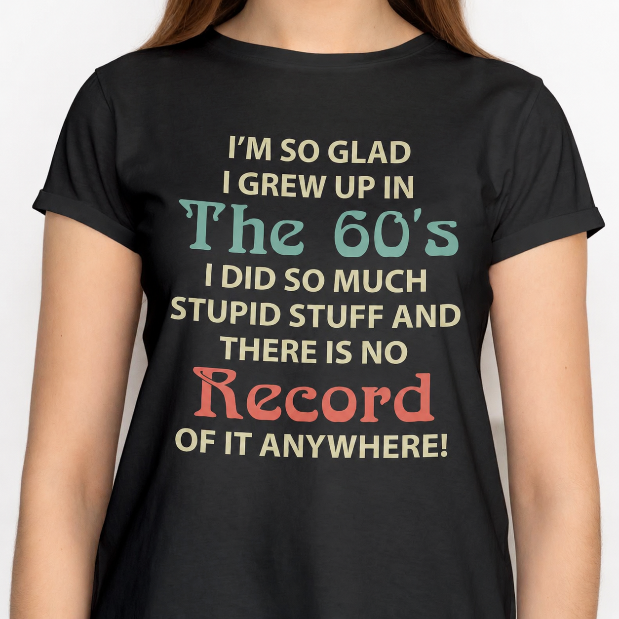 Custom Glad Grew Up T-Shirt — Custom Gift 4FWTM