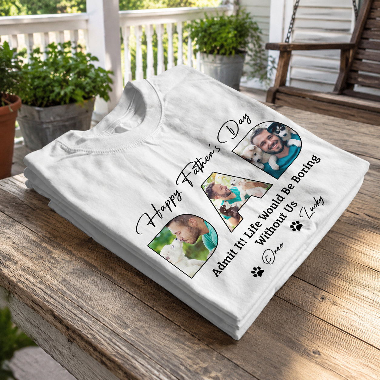 Custom Happy Fathers Day Life T-Shirt — Gift for Dad PB8XA