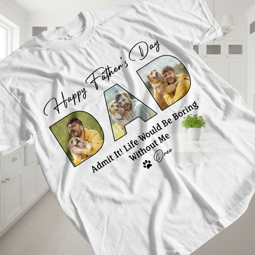 Custom Happy Fathers Day Life T-Shirt — Gift for Dad KKGCA