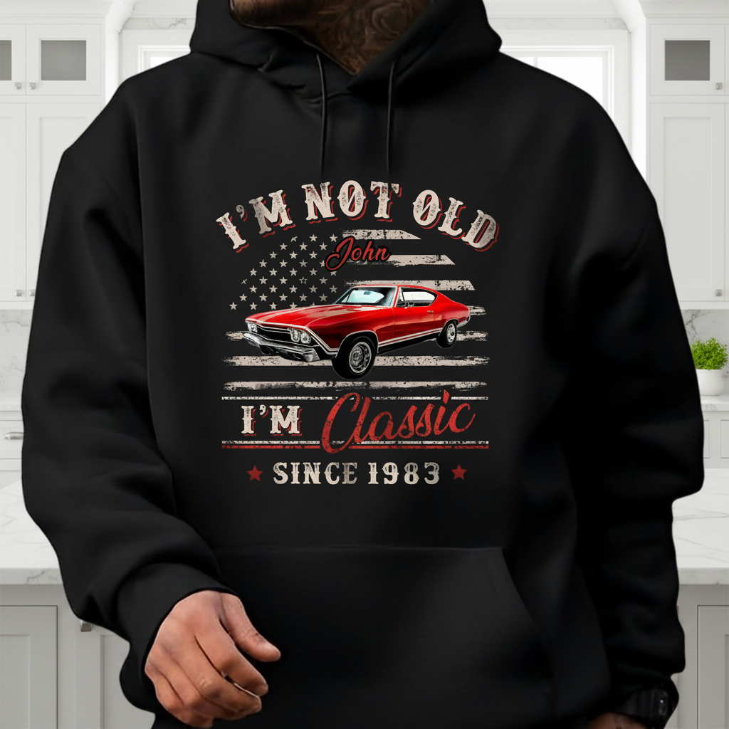 Custom Car Im Not Old T-Shirt — Custom Gift DE6JW