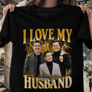Custom Love My Husband T-shirt - main product view with custom photo design