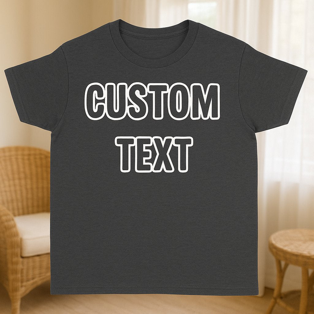 Dark Apparel For Women & Men Custom Text Shirt — Personalized Gift