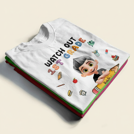 Watch Out Kindergarten Here I Come - Personalized T Shirt 0PF7O