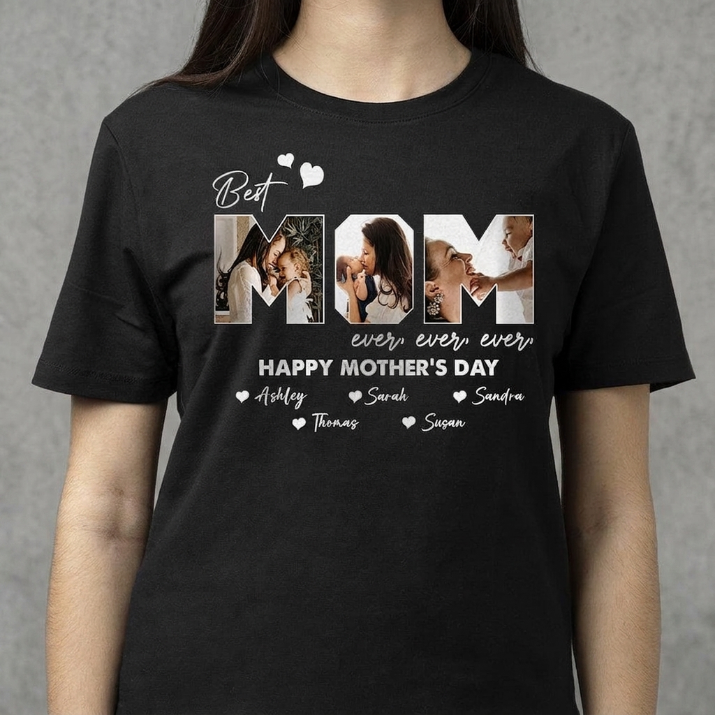 Custom Photo Best Mom Ever Ever Mother's Day Shirt NHS87 889125