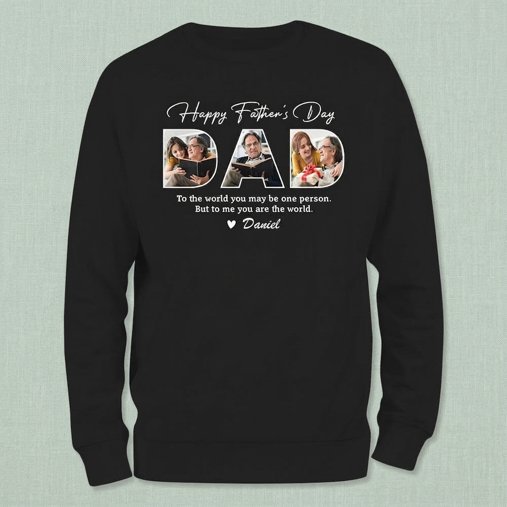 Custom Photo Happy Father's Day To Me You Are The World Dark Shirt K228 889012