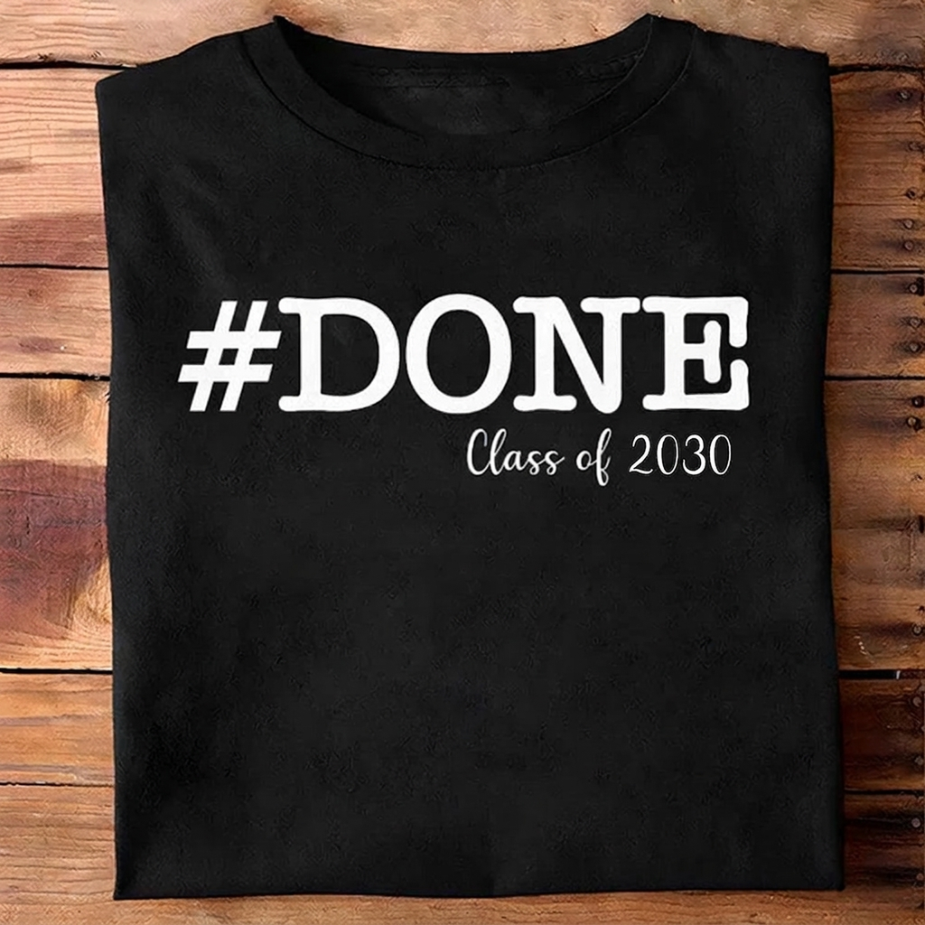 Done Class Of 2026 Graduation Shirt N304 890383