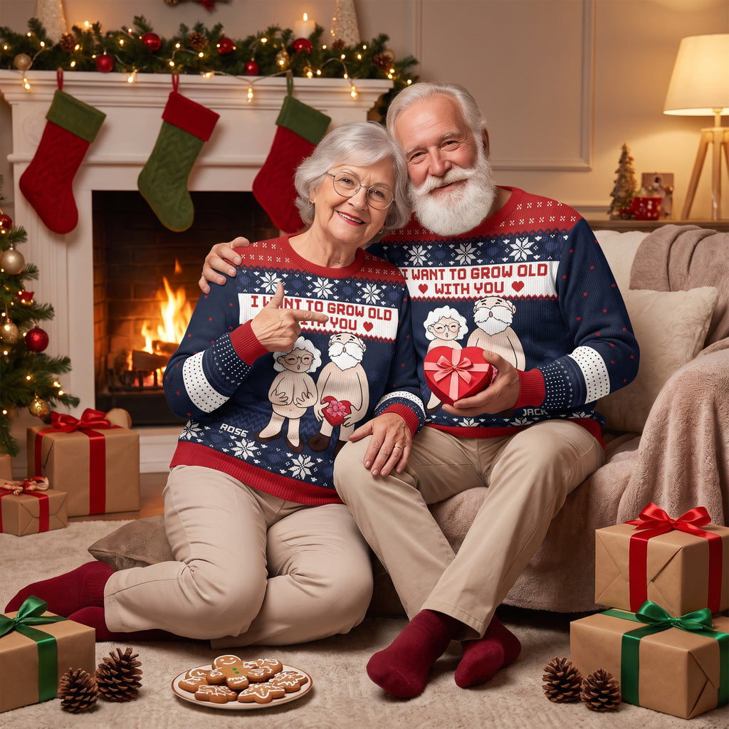 Custom Personalized Christmas Sweater I Want to Grow Old With You 4T3N7