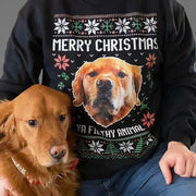 Add Photo Ugly Christmas Ya Filthy Animal Dog Cat Sweatshirt