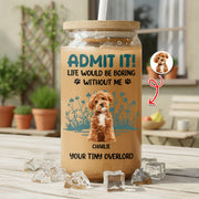 Custom Photo Admit It - Personalized Glass Can With Lid
