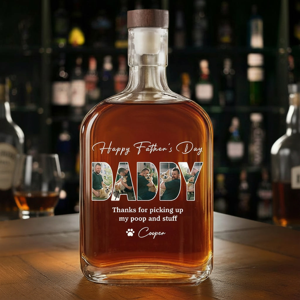 Custom Photo Thanks For Picking Up My Poop And Stuff Whiskey Bottle