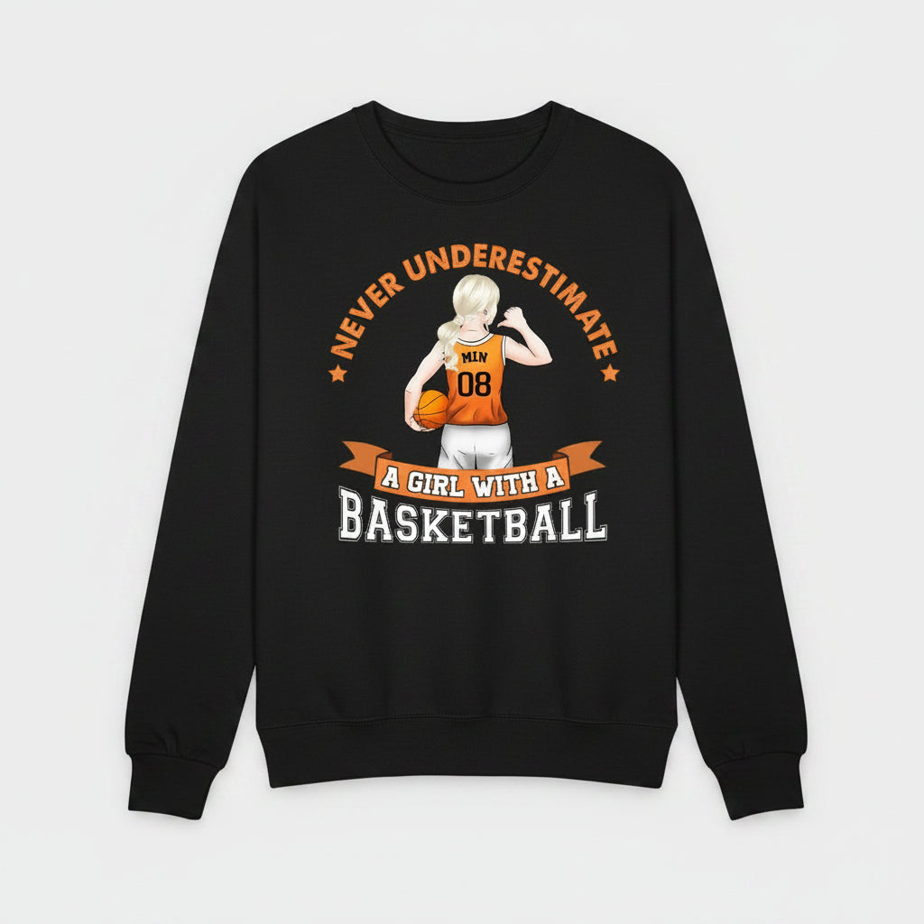 Basketball Shirt, Never Underestimate A Girl With Basketball