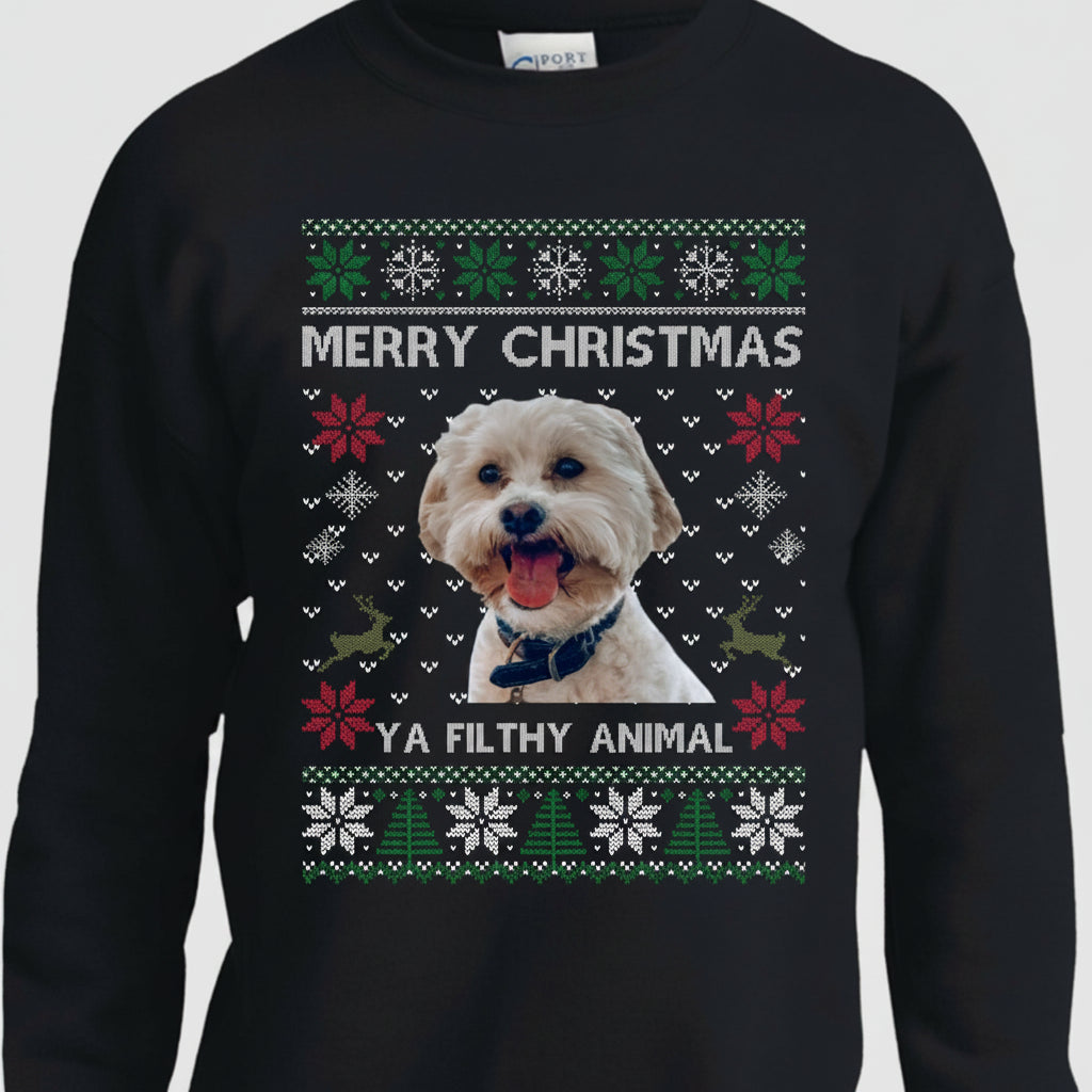 Custom Photo Ugly Christmas Ya Filthy Animal Dog Cat Sweatsh