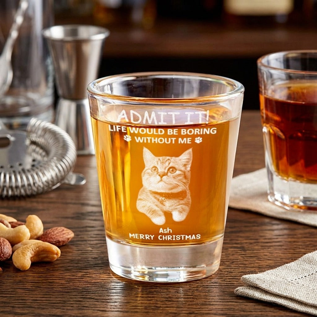 Custom Photo Life Would Be Boring Without Me Dog Cat Engraved Shot Glass