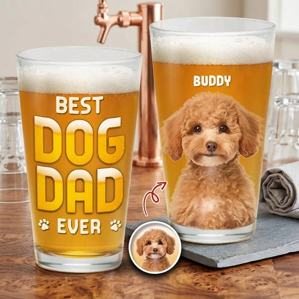 Custom Photo Best Dog Dad Ever Dog Father Print Beer Glass