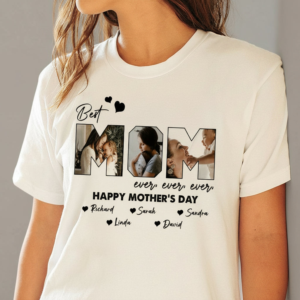 Custom Photo Best Mom Ever Ever Bright Shirt N304