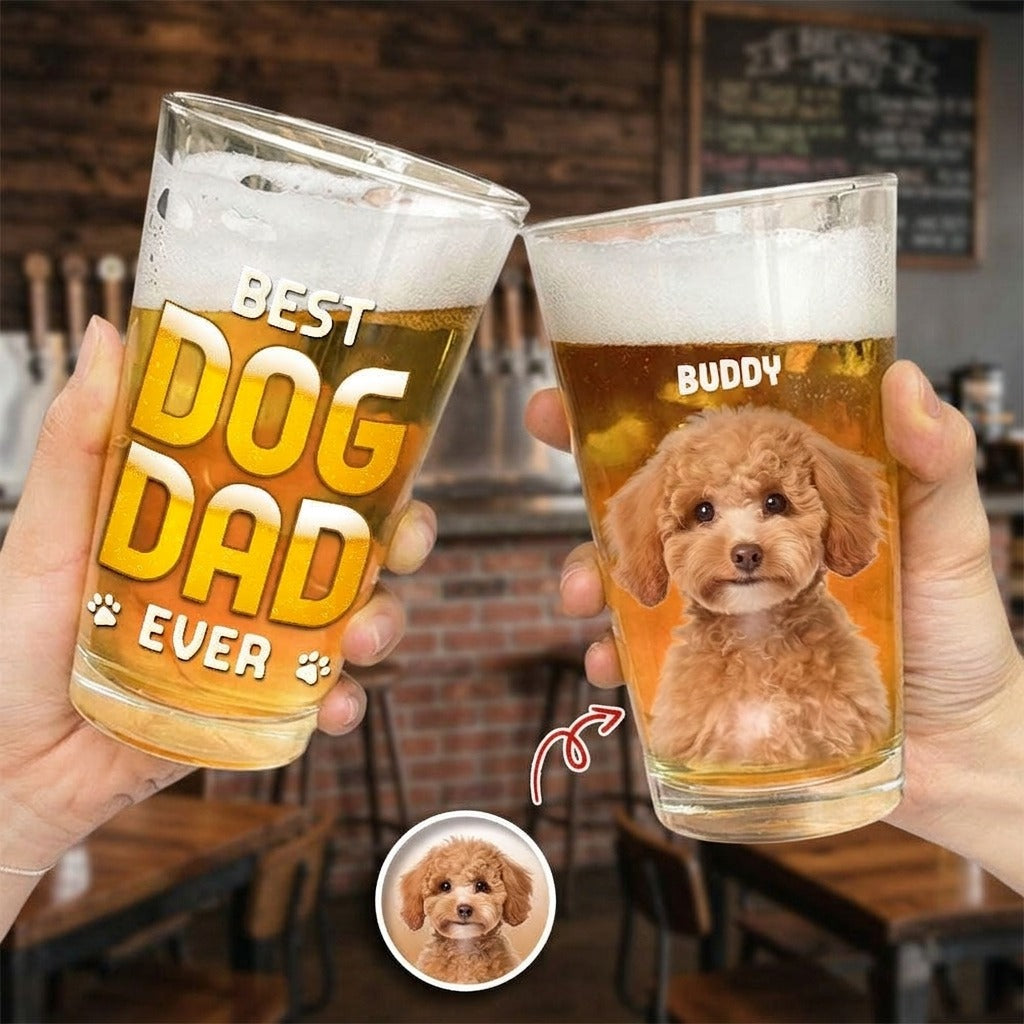Custom Photo Best Dog Dad Ever Dog Father Print Beer Glass