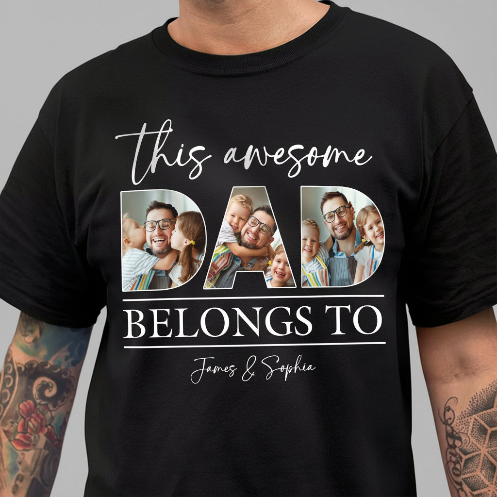 Custom Photo This Awesome Dad Belongs To Dark Shirt For Fath