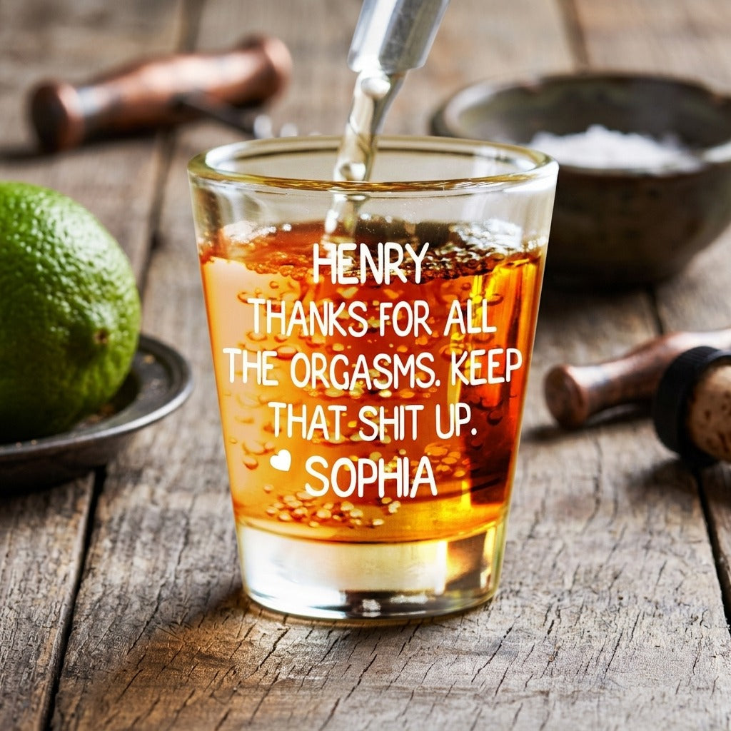 Custom Name Thanks For All The Orgasms Print Shot Glass Couple Gift
