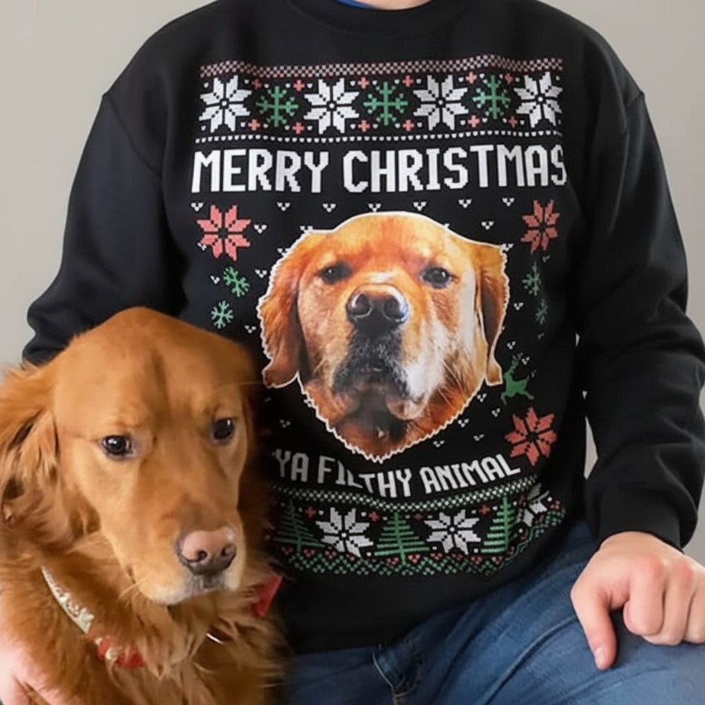 Custom Photo Ugly Christmas Ya Filthy Animal Dog Cat Sweatsh