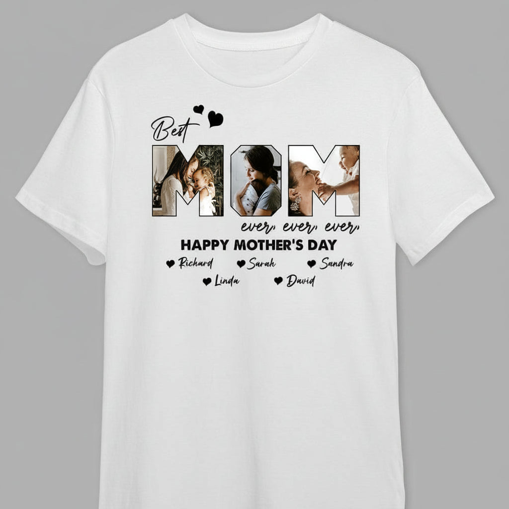 Custom Photo Best Mom Ever Ever Bright Shirt N304