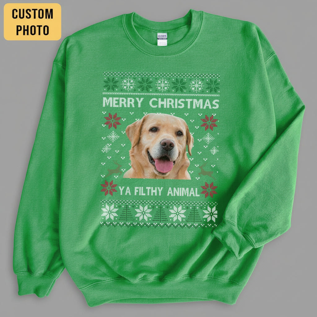 Custom Photo Ugly Christmas Ya Filthy Animal Dog Cat Sweatsh