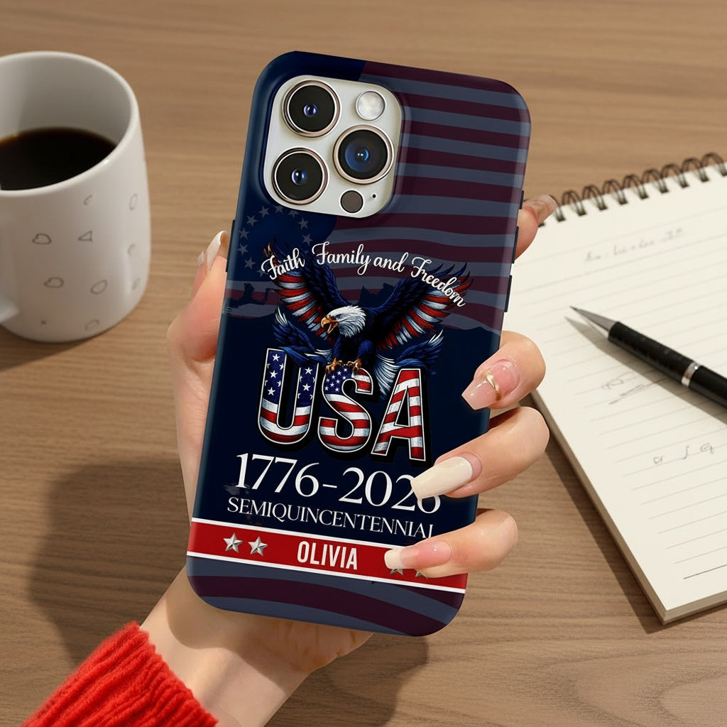 Custom Name Faith, Family & Freedom 250 Years Patriotic Phone Case