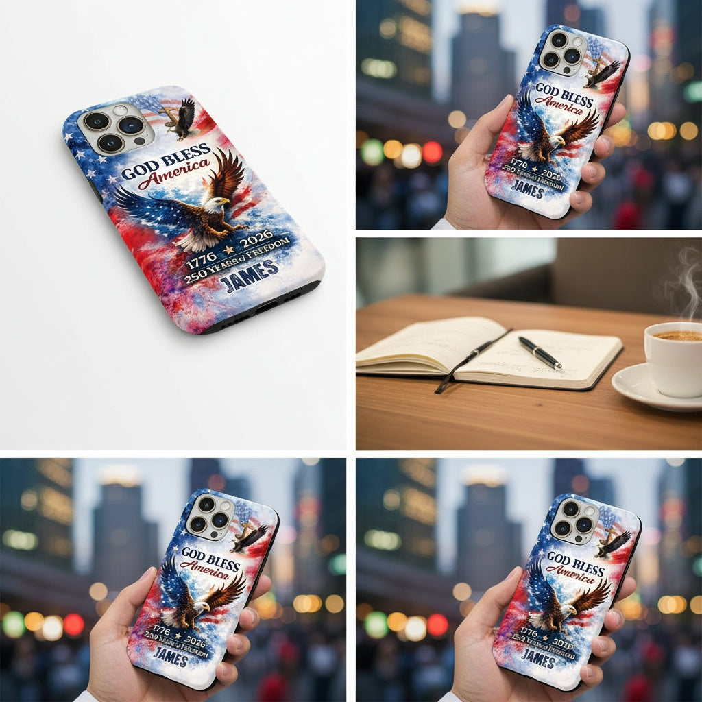 Custom Name Patriotic 250th Anniversary God Bless America Eagle 1776–2026 Phone Case