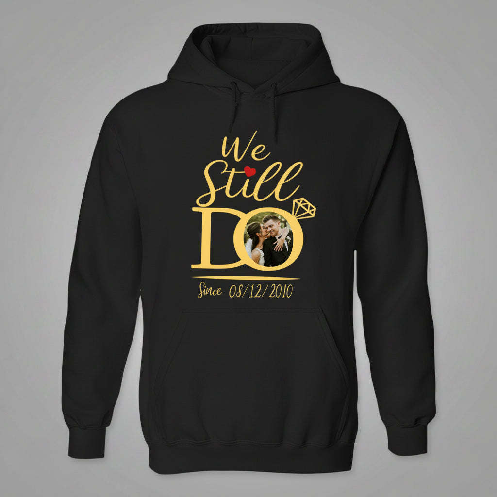 Custom Photo We Still Do Matching Anniversary Couple Dark Sh