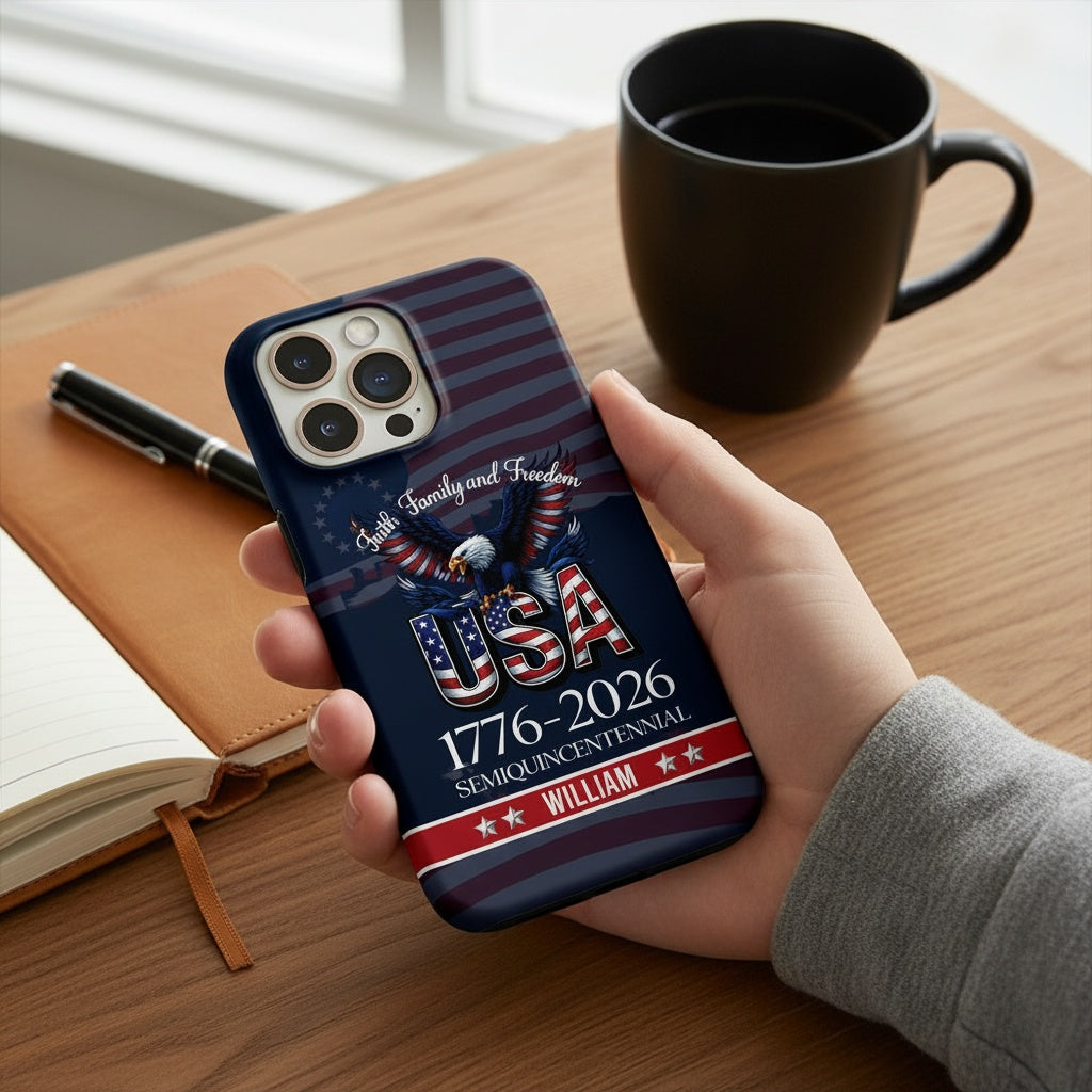 Custom Name Faith, Family & Freedom 250 Years Patriotic Phone Case