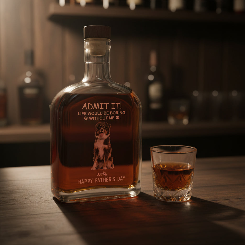 Custom Photo Life Would Be Boring Without Me Dog Cat Whiskey Bottle