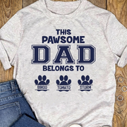 This Pawsome Dad Belongs To Personalized Custom Dog Dad Cat Pet Bright Shirt C