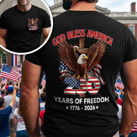 God Bless America 250th Anniversary T-Shirt — Patriotic 1776-2026 Shirt 9CNAC