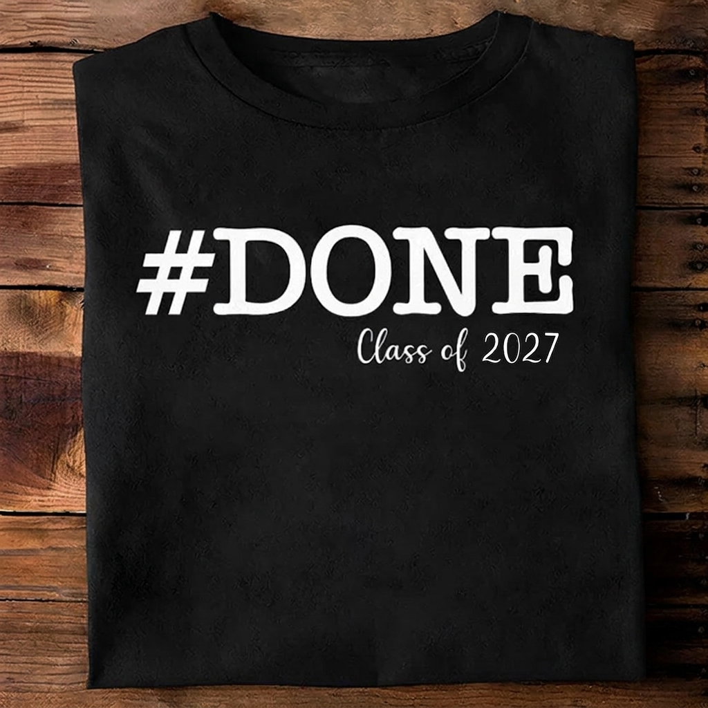 Custom Done Class 2026 Graduation T-Shirt 2 — Custom Gift Z9W6P