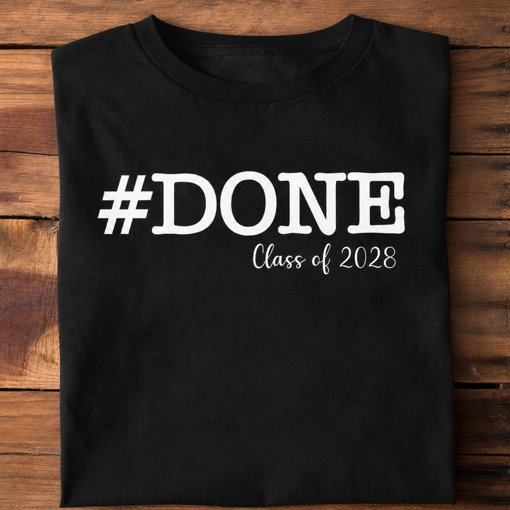 Custom Done Class T-Shirt — Gift for Dad G9E23