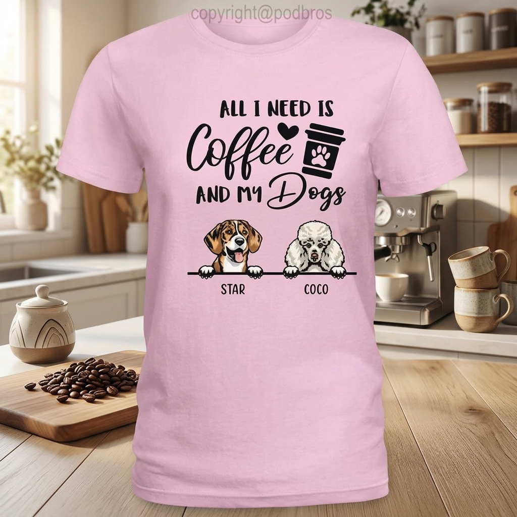 Custom Dog Coffee T-Shirt — Gift for Dad 6WXQV