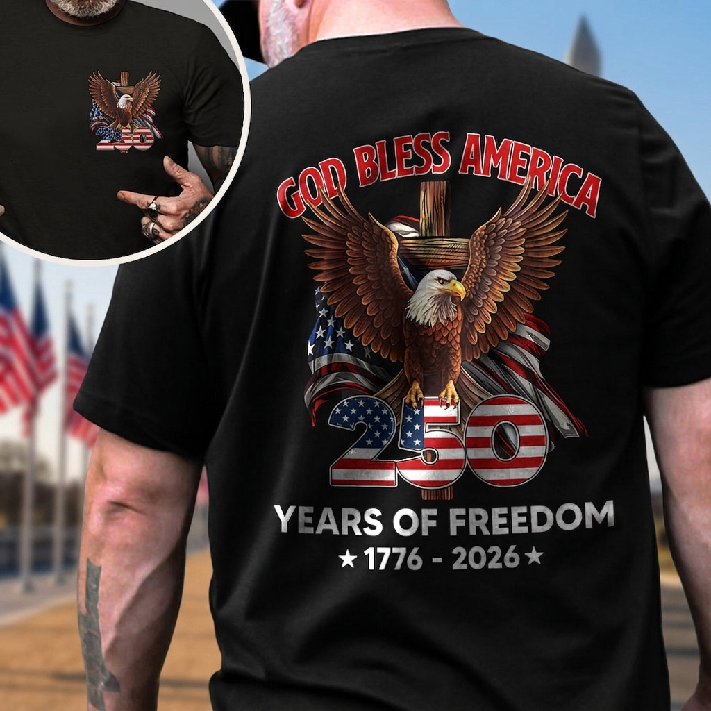 God Bless America - Celebrate 250 Years Of Freedom 1776 - 2026 Back & Front Dark Shirt