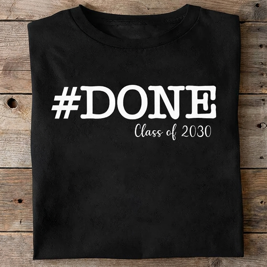 Custom Done Class 2026 Graduation T-Shirt 2 — Custom Gift Z9W6P
