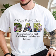 Custom Photo Happy Father's Day No Matter How Big We Get Dog Shirt