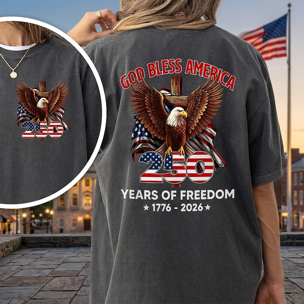 God Bless America - Celebrate 250 Years Of Freedom 1776 - 2026 Back & Front Dark Shirt
