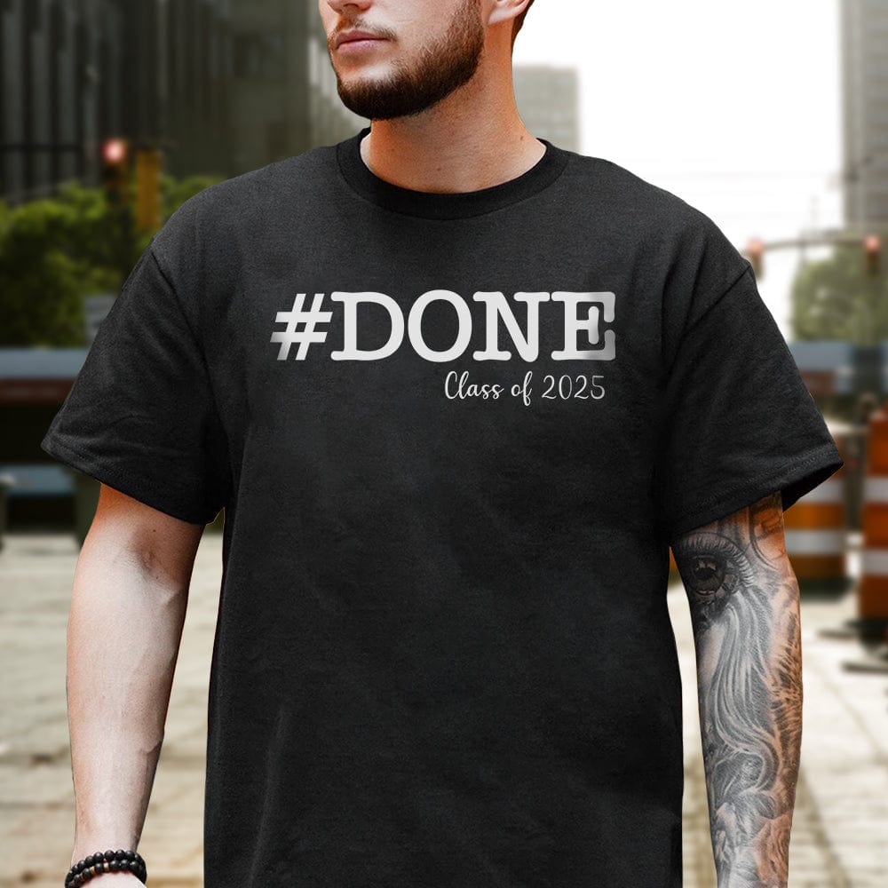 Custom Done Class 2026 Graduation T-Shirt 2 — Custom Gift Z9W6P