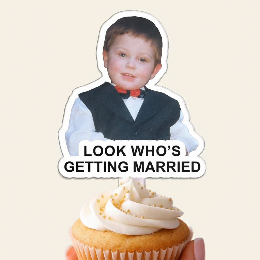 Custom Photo Look Who's Getting Married - Personalized Acrylic Cake Topper Z8IXP