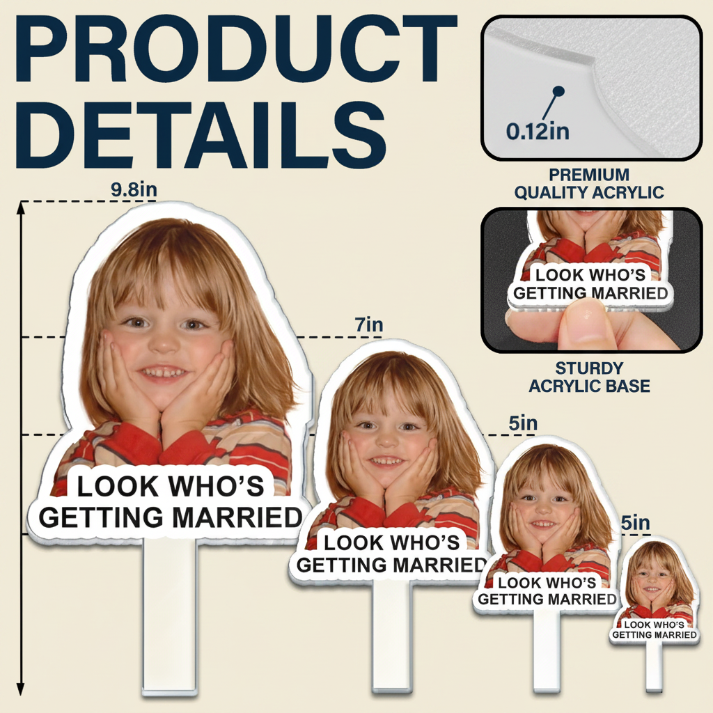 Custom Photo Look Who's Getting Married - Personalized Acrylic Cake Topper Z8IXP